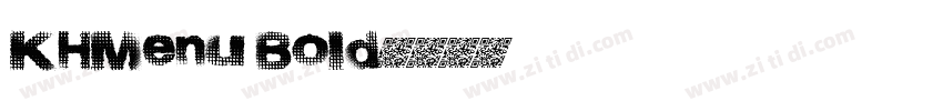 KHMenu Bold字体转换